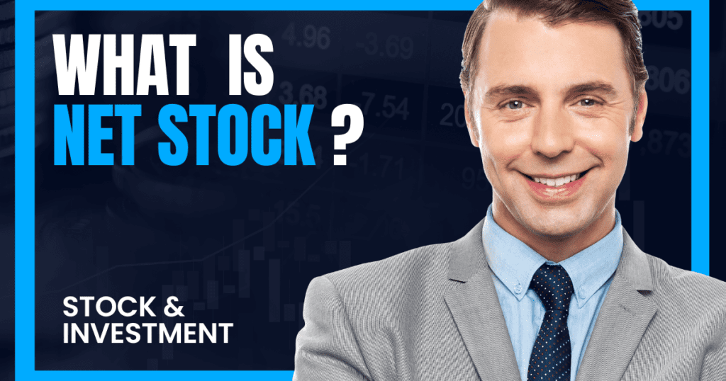 What is Net Stock?